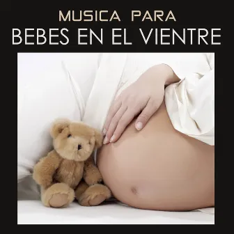 Musica para Bebes en el Vientre Materno by Musica para Bebes Specialistas