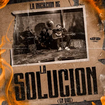 La Solución (En Vivo) by La Iniciacion NE