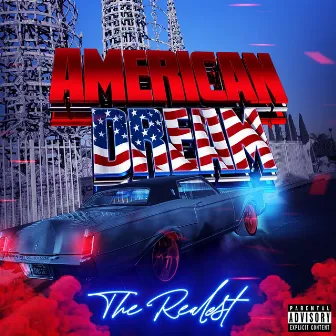 AMERICAN DREAM by Tha Realest