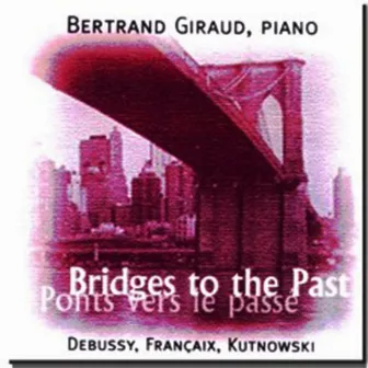 Bridge to the Past by Bertrand Giraud