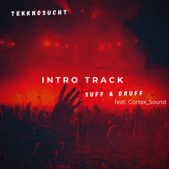 Intro Track by Suff & Druff