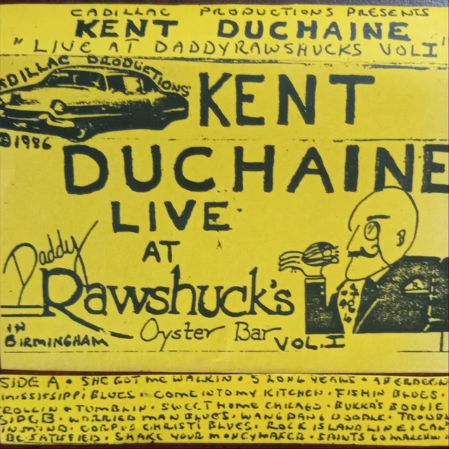 Kent Duchaine Live at Daddy Rawshucks, Vol. 1