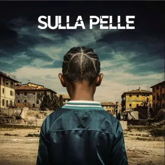 Sulla Pelle by Blackson