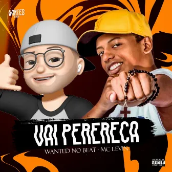 Vai Perereca by WANTED no Beat