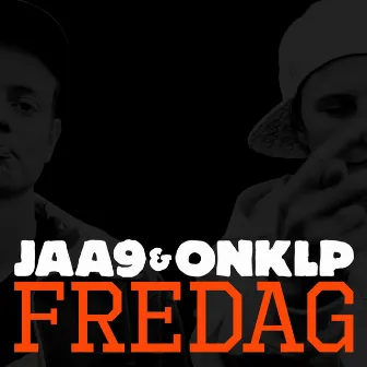 Fredag by Jaa9 & Onklp