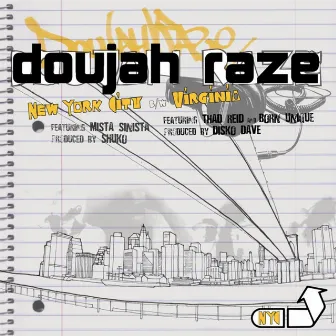 New York City / Virginia by Doujah Raze