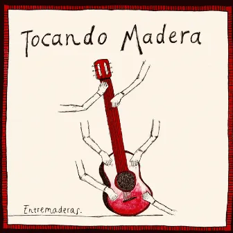 Tocando Madera by Entremaderas