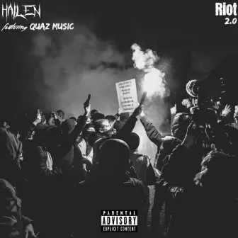 Riot 2.0 (feat. Quaz Music) by Hailen