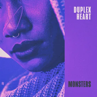 Monsters by Duplex Heart