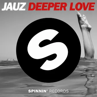 Deeper Love by Jauz