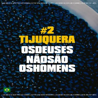 Os Deuses Não São os Homens by Tijuquera