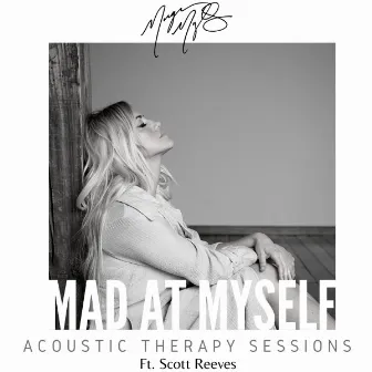 Mad At Myself (Acoustic Therapy Sessions) by Morgan Myles