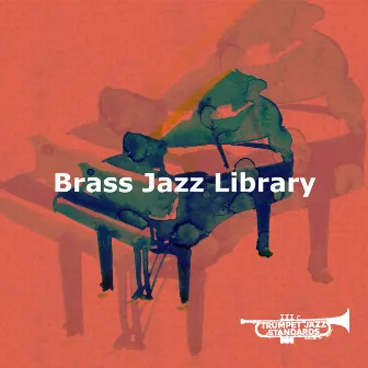 Brass Jazz Library by Trumpet Jazz Standards