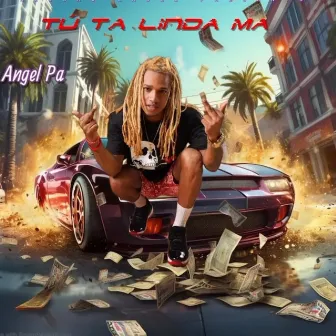 Tu ta linda ma by Angel Pa