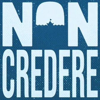 Non credere by FRANCESCO FULIGNI