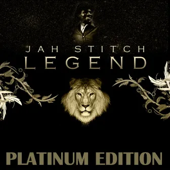 Legend (Platinum Edition) by Jah Stitch