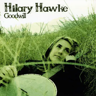 Goodwill by Hilary Hawke