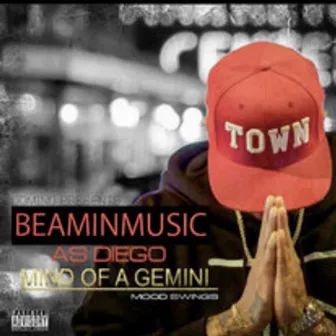 Beamin as Diego Mind of a Gemini Mood Swings by Beaminmusic