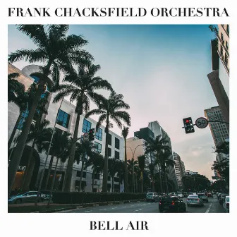 Bell Air by Frank Chacksfield Orchestra