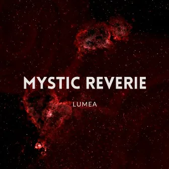 Mystic Reverie by Lumea