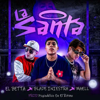 La Santa by El Betta