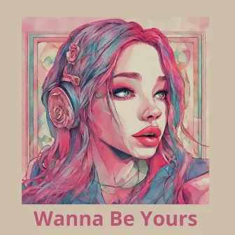 Wanna Be Yours by DJ Mastro