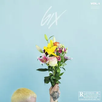 6ix, Vol. 1 by 6IX