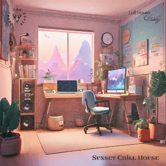 Sunset Chill House by Lofi House Study