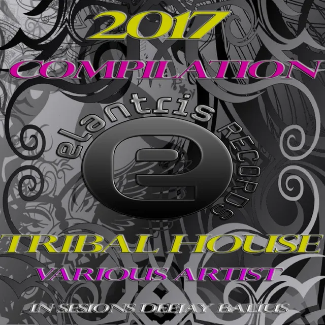 Elantris Records Tribal House Compilation 2017