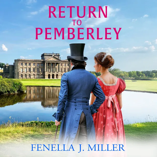 Chapter 39 - Return to Pemberley - At Pemberley, Book 1