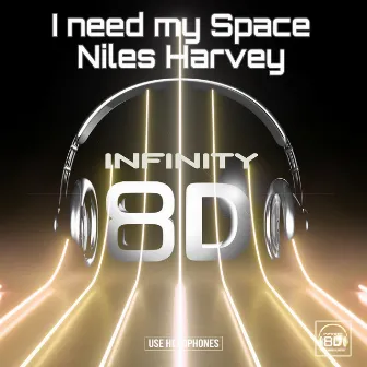 I Need My Space by Niles Harvey