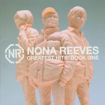 GREATEST HITS / BOOK ONE (BONUS TRACK) by NONA REEVES