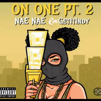 On One (Pt. Two) by Getitindy