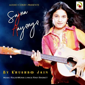 Sajna Aayenge by Mona