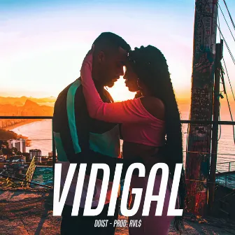 Vidigal by RVL$