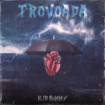 Trovoada by Kid Sunny