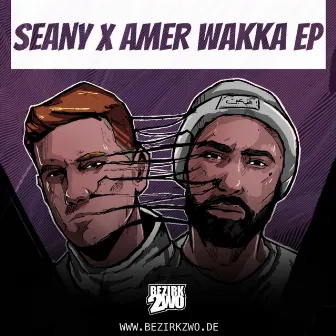 Seany X Amer Wakka by Amer Wakka