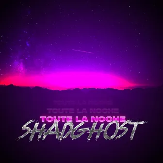 Toute la noche by Shady