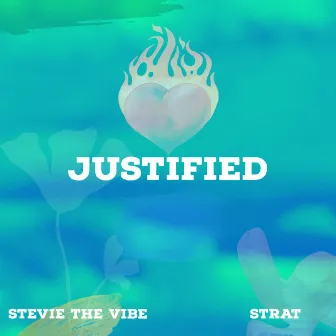 Justified by Stevie the Vibe