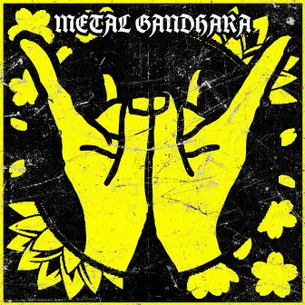 Metal Gandhara by ASTERISM