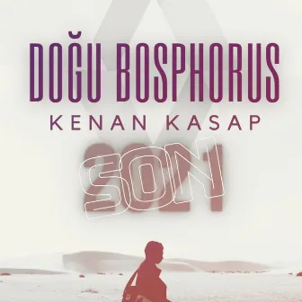 Son by Doğu Bosphorus