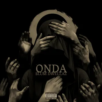 Onda by Slum Dwellaz