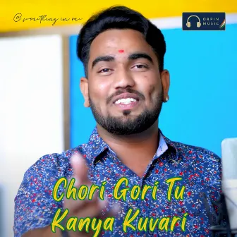 Chori Gori Tu Kanya Kuvari by 