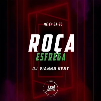 Roça Esfrega by DJ Vianna Beat