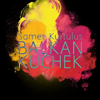 Balkan Kuchek by Samet Kurtulus