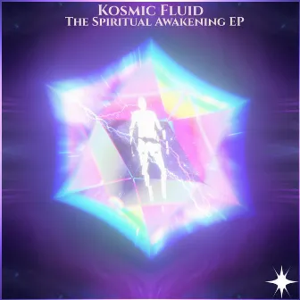 The Spiritual Awakening EP by Kosmic Fluid