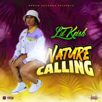 Nature Calling by Lil Keish