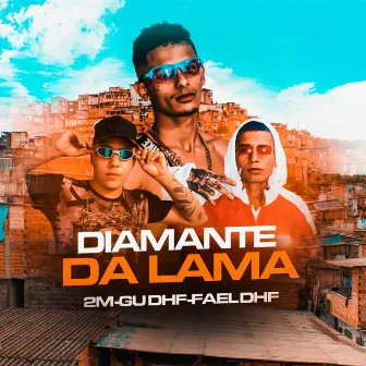 Diamante da Lama by FAEL DHF