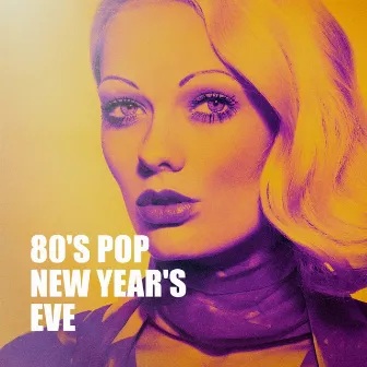 80's Pop New Year's Eve by Unknown Artist