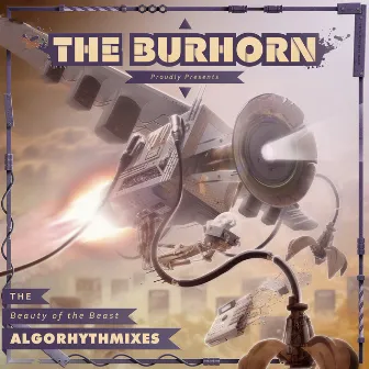 The Beauty of the Beast Algorhythmixes by The Burhorn